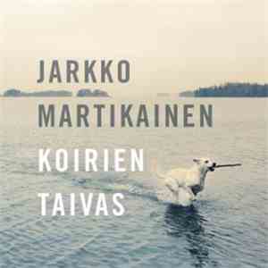 Jarkko Martikainen - Koirien Taivas album