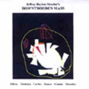 Jeffrey Shurdut, Enrico Oliva, Daniel Carter, Jerome James, Motoko Shimizu, Nick Gianni - Downtrodden Mass album