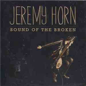 Jeremy Horn - Sound Of The Broken album