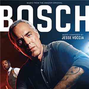 Jesse Voccia - Bosch (Music From The Amazon Original) album