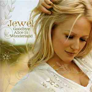 Jewel - Goodbye Alice In Wonderland album