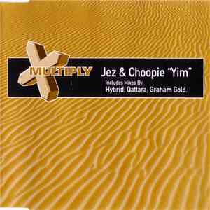 Jez & Choopie - Yim album
