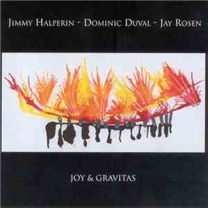 Jimmy Halperin - Dominic Duval - Jay Rosen  - Joy & Gravitas album