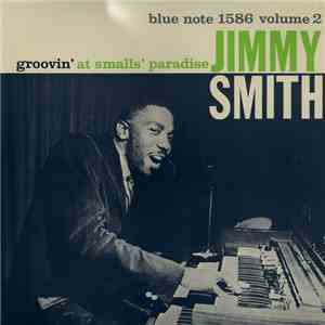 Jimmy Smith - Groovin' At Smalls' Paradise (Volume 2) album