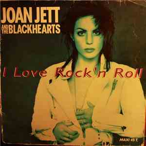 Joan Jett & The Blackhearts - I Love Rock 'N Roll album