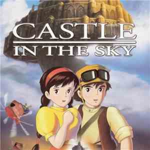 Joe Hisaishi - Kimi Wo Nosette (Laputa Main Theme​) ​(​Cosmowave Remix) album