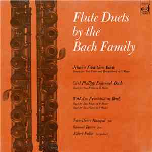 Johann Sebastian Bach, Carl Philipp Emanuel Bach, Wilhelm Friedemann Bach : Jean-Pierre Rampal, Samuel Baron, Albert Fuller - Flute Duets By The Bach Family album