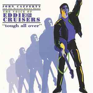 John Cafferty And The Beaver Brown Band - Tough All Over album