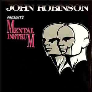 John Robinson Presents Mental Instrum - EP album