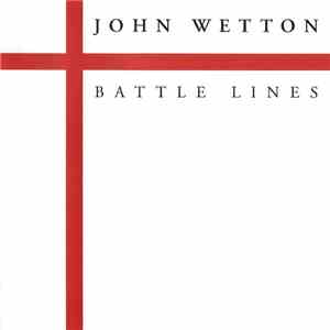 John Wetton - Battle Lines album