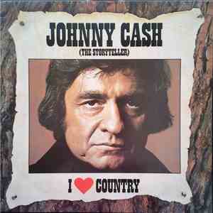 Johnny Cash - (The Storyteller) I Love Country album
