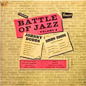 Johnny Dodds And His Chicago Boys / Jimmy Noone And His Orchestra - Battle of Jazz Volume 8 album