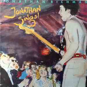 Jonathan Richman & The Modern Lovers - Jonathan Sings! album