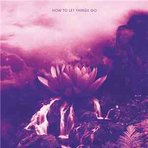 JOOVE - How To Let Things Go album