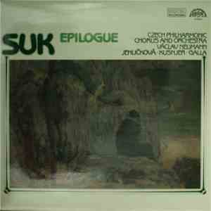 Josef Suk , The Czech Philharmonic Orchestra, Václav Neumann - Epilogue album