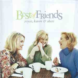 Joyce, Karen & Sheri - Best Of Friends album
