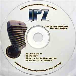 JPZ  - From The Fourth Coming Album "The JP.Z. Project" album