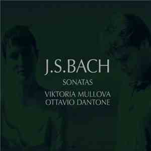 J.S. Bach - Viktoria Mullova, Ottavio Dantone - Sonatas album