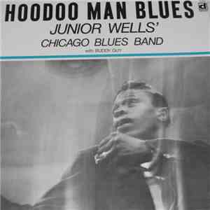 Junior Wells' Chicago Blues Band - Hoodoo Man Blues album