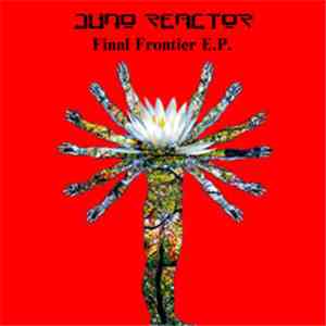 Juno Reactor - Final Frontier EP album