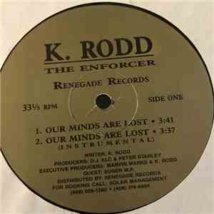 K. Rodd The Enforcer - Our Minds Are Lost album