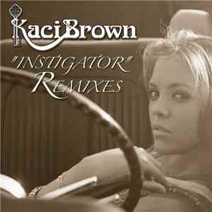 Kaci Brown - Instigator (Remixes) album