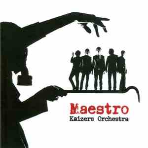 Kaizers Orchestra - Maestro album