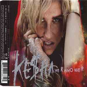 Ke$ha - We R Who We R album