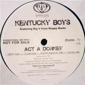 Kentucky Boys  Featuring Big V From Nappy Roots - Act A Donkey album