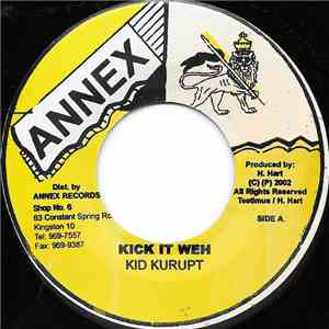 Kid Kurupt - Kick It Weh album