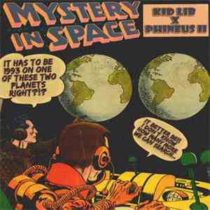 Kid Lib X Phineus II - Mystery In Space album