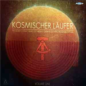 Kosmischer Läufer - The Secret Cosmic Music Of The East German Olympic Program 1972-83 - Volume 1 album