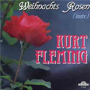 Kurt Fleming - Weihnachts Rosen album