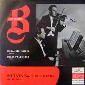L. Van Beethoven / Alexander Plocek, Josef Páleníček - Sonata No. 7 In C Minor, Op. 30, No. 2 album