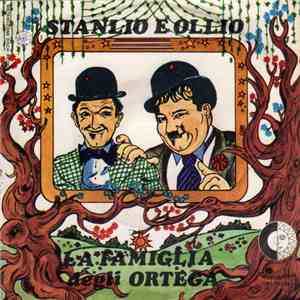 La Famiglia Degli Ortega - Stanlio e Ollio / Una Vecchia Corriera Chiamata Harry Way album