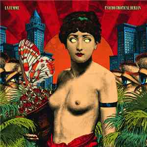 La Femme  - Psycho Tropical Berlin album