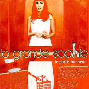 La Grande Sophie - Le Porte-Bonheur album