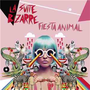 La Suite Bizarre - Fiesta Animal album