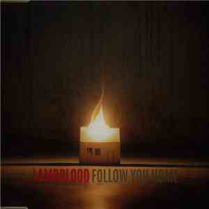 Lambblood - Follow You Home album