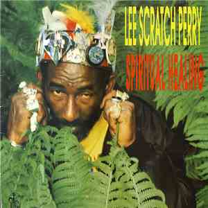 Lee Scratch Perry - Spiritual Healing album