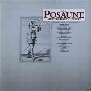 Leopold Mozart, Serafini Alschausky, Ferdinand David, Michel Becquet, Armin Rosin, Radio-Symphonie-Orchester Berlin, RIAS-Sinfonietta Berlin, Uroš Lajovic, Ernö Sebestyen - Die Posaune Meisterhaft Gespielt album