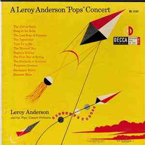 Leroy Anderson And His "Pops" Concert Orchestra - A Leroy Anderson "Pops" Concert album