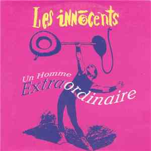 Les Innocents - Un Homme Extraordinaire album