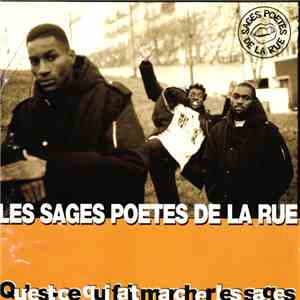 Les Sages Poetes De La Rue - Qu'Est-Ce Qui Fait Marcher Les Sages album