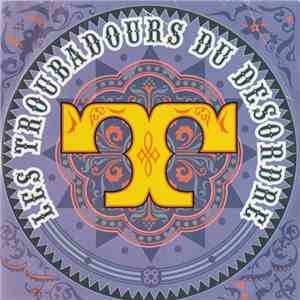 Les Troubadours Du Désordre - T album