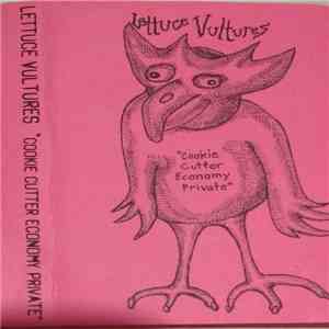 Lettuce Vultures - Cookie Cutter Economy Private album