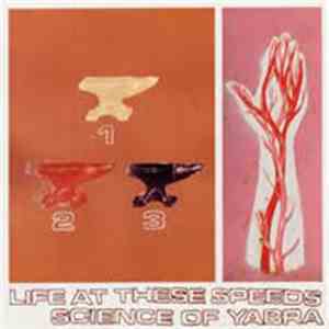 Life At These Speeds / Science Of Yabra - Life At These Speeds / Science Of Yabra album
