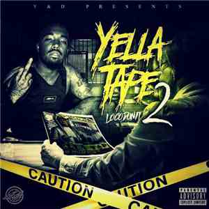 Lil Loco - Yella Tape 2 album