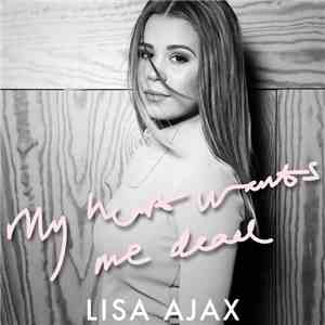 Lisa Ajax - My Heart Wants Me Dead album