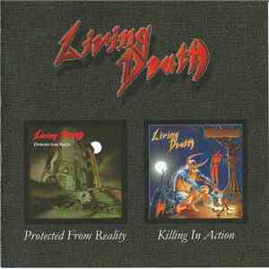 Living Death - Protected From Reality / Killing Action album